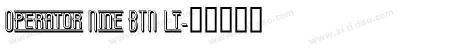 Operator Nine BTN Lt字体转换